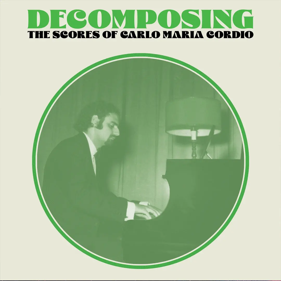 Decomposing: The Music Of Carlo Maria Cordio Lp 1