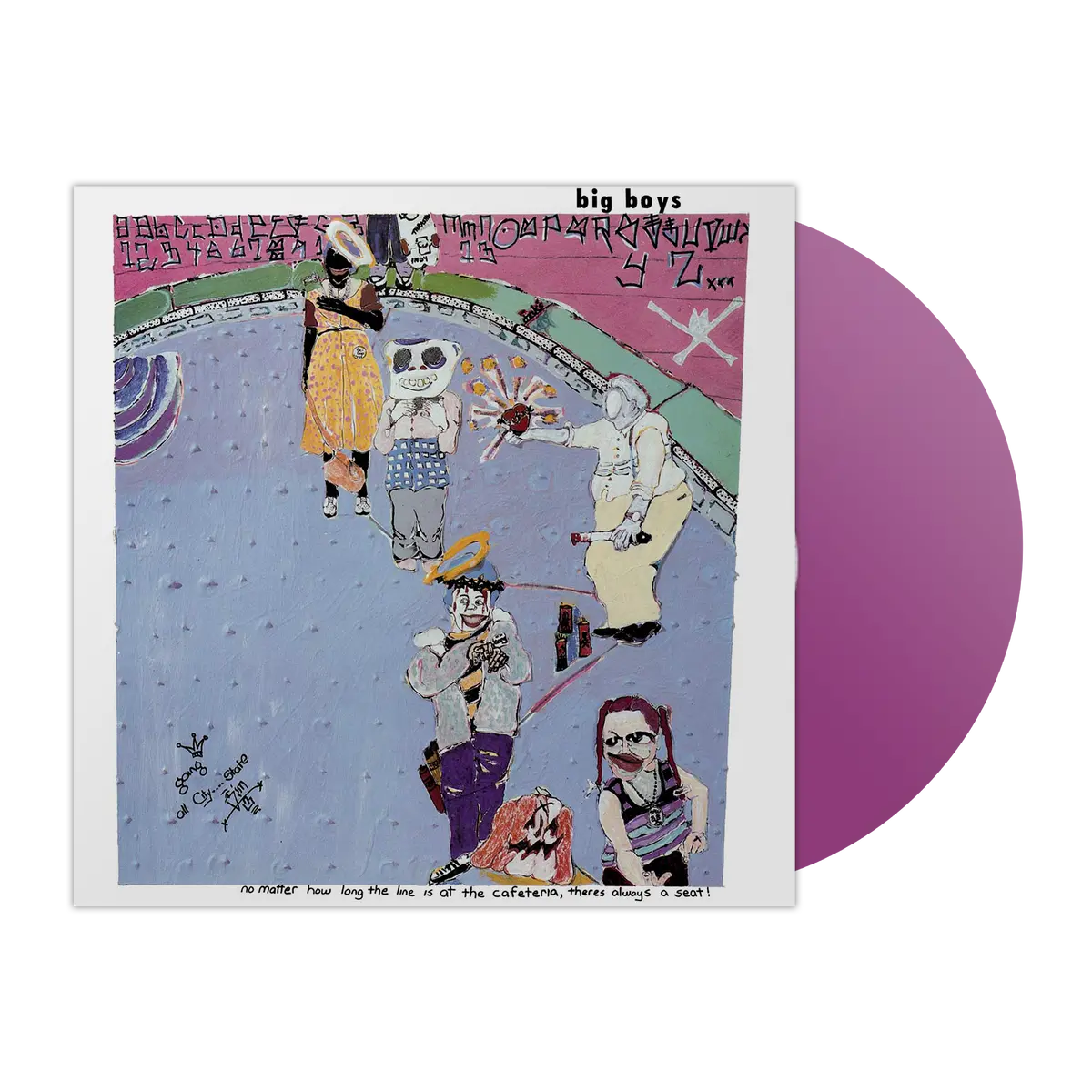 No Matter How Long The Line Is At The Cafeteria, There's Always A Seat! Lp By The Big Boys 1