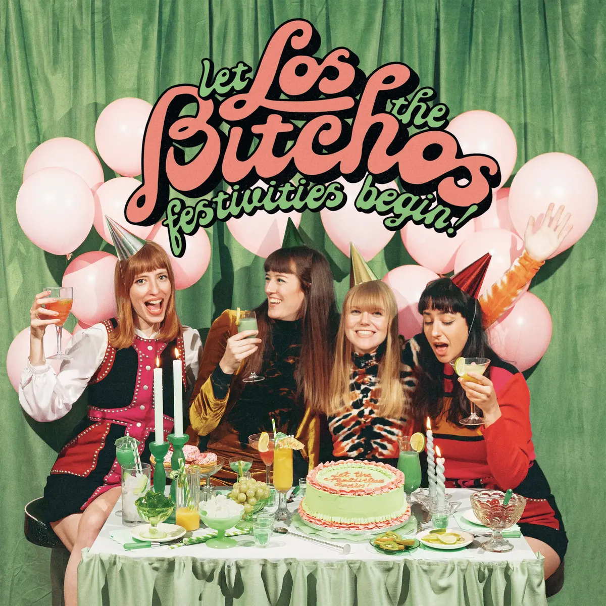 Let The Festivities Begin Lp By Los Bitchos Mondo Exclusive 1