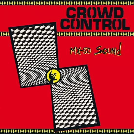 Mx-80 Sound - Crowd Control Lp 1