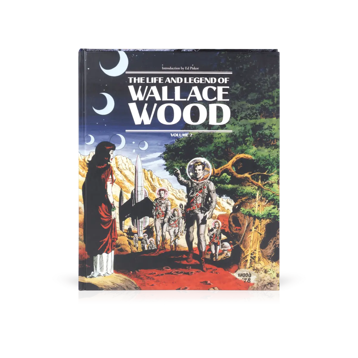 The Life And Legend Of Wallace Wood Vol. 2 1