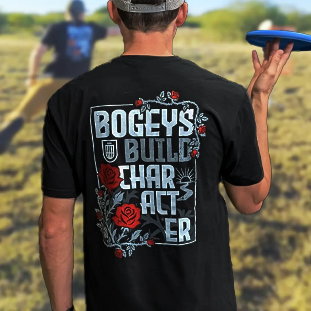Bogeys Build Character Disc Golf T Shirt 1