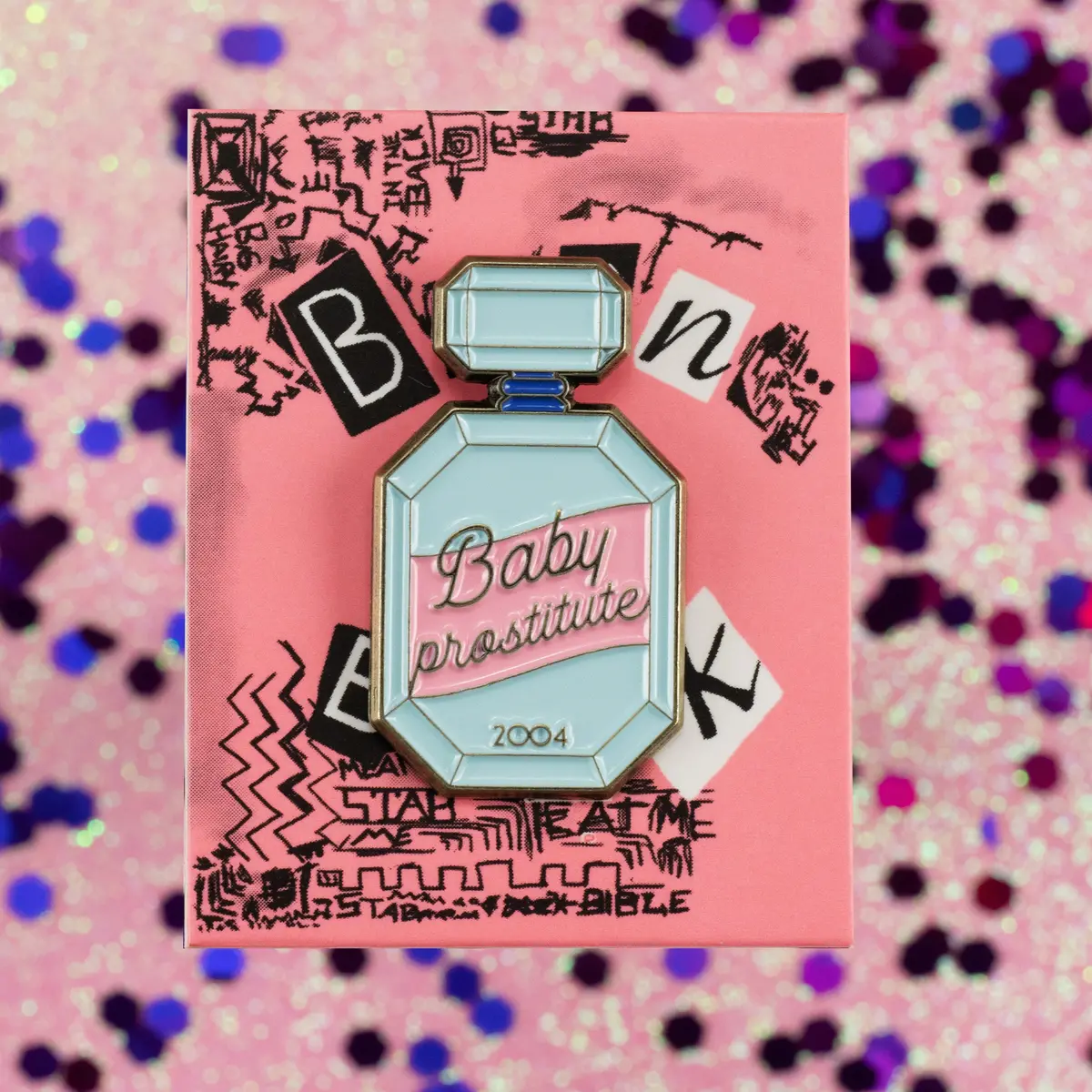 Mean Girls – "Baby Prostitute" Enamel Pin 1